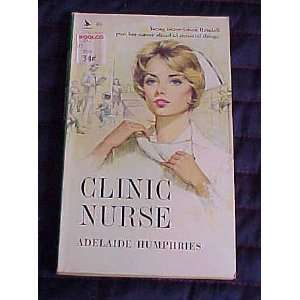    Clinic Nurse by Adelaide Humphries 1963 Adelaide Humphries Books