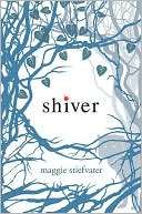   Shiver (Wolves of Mercy Falls Series #1) by Maggie 
