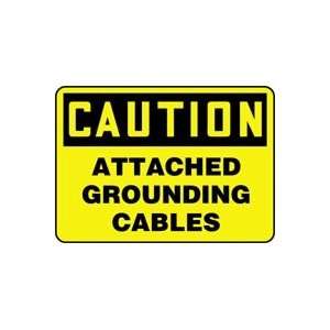  CAUTION ATTACHED GROUNDING CABLES 7 x 10 Dura Fiberglass 