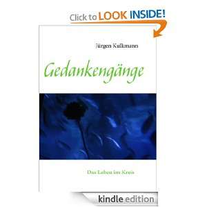Gedankengänge Das Leben im Kreis (German Edition) Jürgen Kulkmann 
