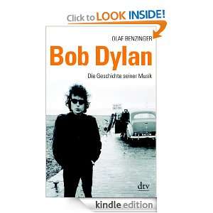 Bob Dylan Die Geschichte seiner Musik (German Edition) Olaf 