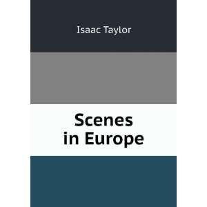  Scenes in Europe Isaac Taylor Books