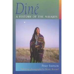   Dine **ISBN 9780826327154** Peter/ Roessel, Monty Iverson Books