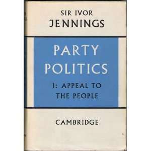   Politics, Volume I Appeal to the People Sir Ivor Jennings Books