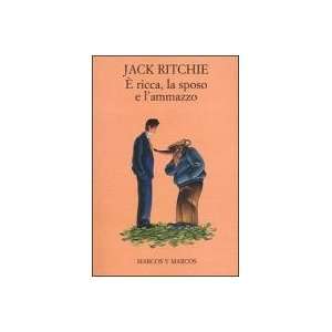    È ricca, la sposo e lammazzo (9788871681504) Jack Ritchie Books