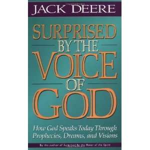    Surprised by the Voice of God [Paperback] Jack S. Deere Books
