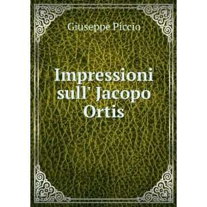   Sull Jacopo Ortis (Italian Edition) Giuseppe Piccio Books