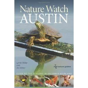  Austin Guide to the Seasons in an Urban Wildland (ATM Nature Guides 