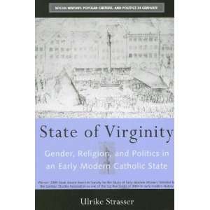  State of Virginity Gender, Religion, and Politics in an 