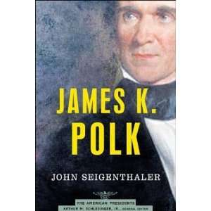    James K. Polk (The American Presidents) n/a  Author  Books