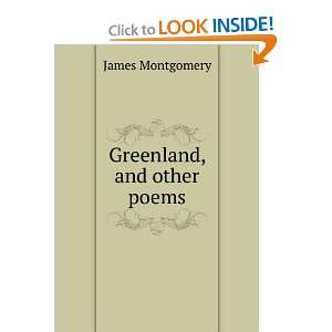  Greenland, and other poems James Montgomery Books