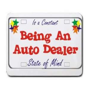  Being A Auto Dealer Is a Constant State of Mind Mousepad 