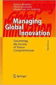 Managing Global Innovation Uncovering the Secrets of Future 