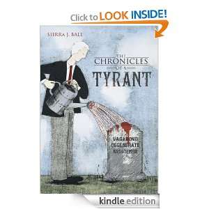 The Chronicles of a Tyrant Sierra J. Ball  Kindle Store