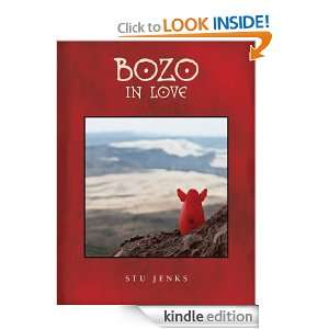 Bozo In Love Stu Jenks  Kindle Store