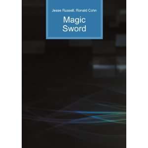  Magic Sword Ronald Cohn Jesse Russell Books