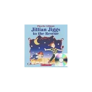   Story Jillian Jiggs to the Rescue Book and CD Phoebe Gilman Books