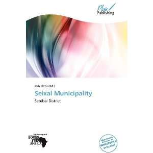  Seixal Municipality (9786138514749) Jody Cletus Books