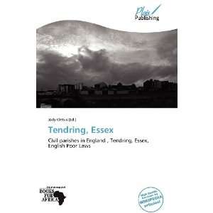  Tendring, Essex (9786136322322) Jody Cletus Books