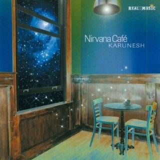 Nirvana Cafe by Karunesh ( Audio CD   2002)