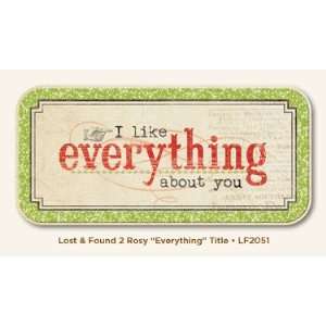 Lost/Found 2 Rosy Everything Cardstock Title I Like Everything About 