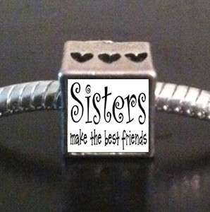 Sisters Make The Best Friends Photo European Bead Cube Charm  