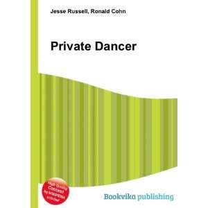  Private Dancer Ronald Cohn Jesse Russell Books
