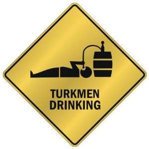 ONLY  TURKMEN DRINKING  CROSSING SIGN COUNTRY TURKMENISTAN