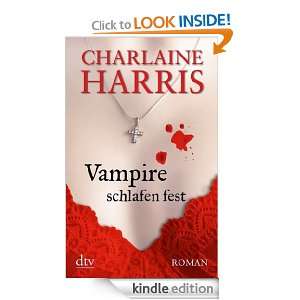 Vampire schlafen fest Roman (German Edition) Charlaine Harris 