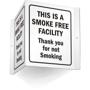  This is a Smoke Free Facility Thank You For Not Smoking 