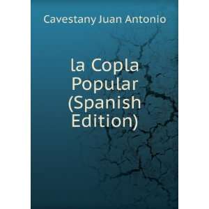  la Copla Popular (Spanish Edition) Cavestany Juan Antonio Books