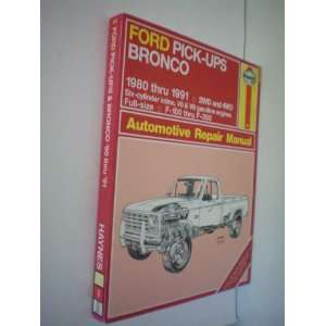 Ford Pick Ups Bronco 1980 thru 1991 2WD and 4WD    Six cylinder inline 