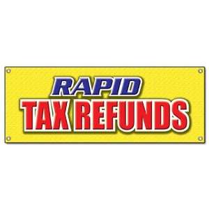 RAPID TAX REFUNDS BANNER SIGN taxes refund check signs 