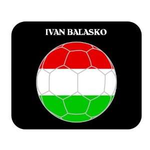  Ivan Balasko (Hungary) Soccer Mouse Pad 