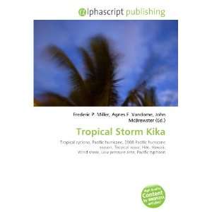  Tropical Storm Kika (9786134296700) Books