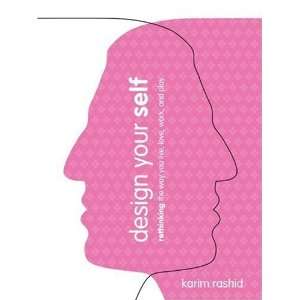   Way You Live, Love, Work, and Play [Paperback] Karim Rashid Books