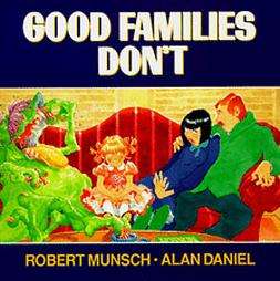  Good Families Dont by Robert N. Munsch 1991, Paperback, Reprint