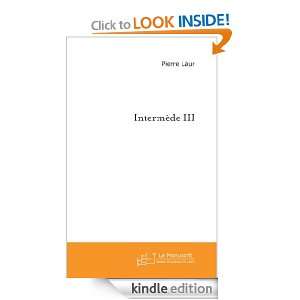 Intermede III (French Edition) Laur Pierre  Kindle Store