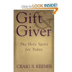   Giver The Holy Spirit for Today [Paperback] Craig S. Keener Books