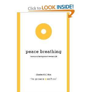   Achieving Peace in Everyday Life [Paperback] Charles H.C. Kim Books