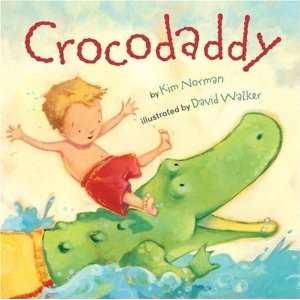  Crocodaddy [Hardcover] Kim Norman Books
