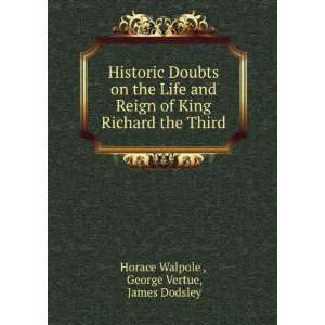  Historic Doubts on the Life and Reign of King Richard the 