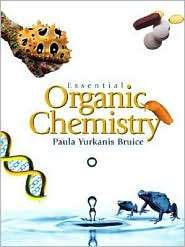 Essential Organic Chemistry, (0131498584), Paula Yurkanis Bruice 