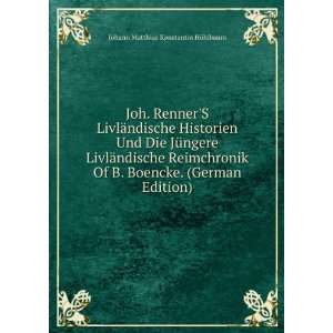   . (German Edition) Johann Matthias Konstantin HÃ¶hlbaum Books