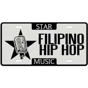  New  I Am A Filipino Hip Hop Star   License Plate Music 