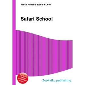 Safari School Ronald Cohn Jesse Russell  Books