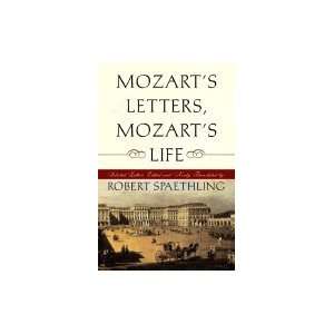  Mozart`s Letters, Mozart`s Life Selected Letters [HC,2000 
