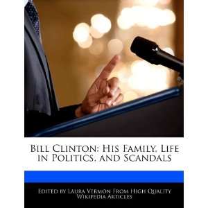   Politics, and Scandals Laura Vermon 9781276233613  Books