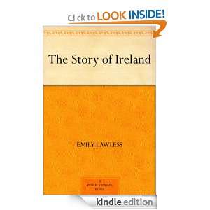 The Story of Ireland Emily Lawless  Kindle Store