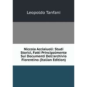   Dellarchivio Fiorentino (Italian Edition) Leopoldo Tanfani Books